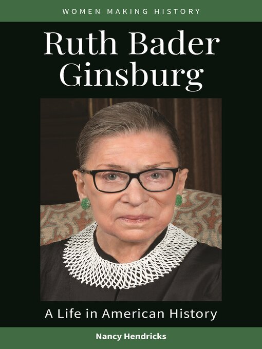 Title details for Ruth Bader Ginsburg by Nancy Hendricks - Available